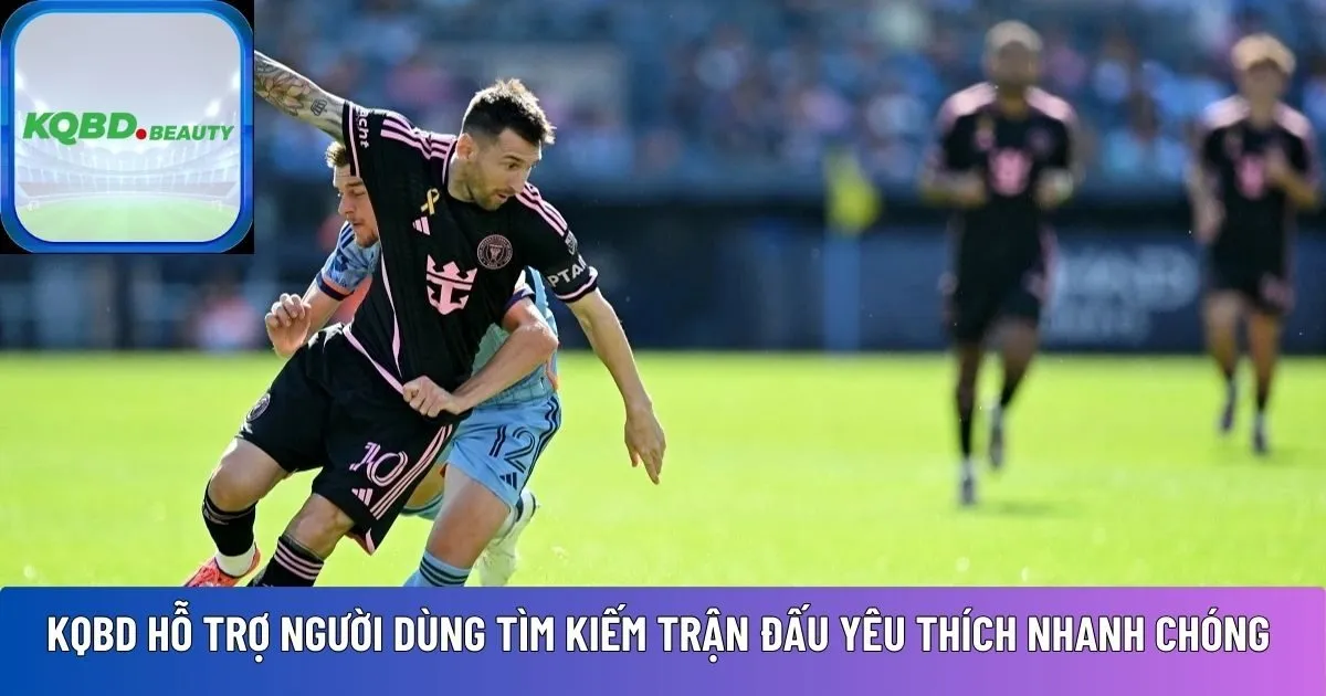 KQBD hỗ trợ người dùng tìm kiếm